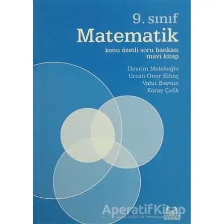 9. Sınıf Matematik Konu Özetli Soru Bankası Mavi Kitap - Urcan Onur Kılınç - Arkadaş Yayınları