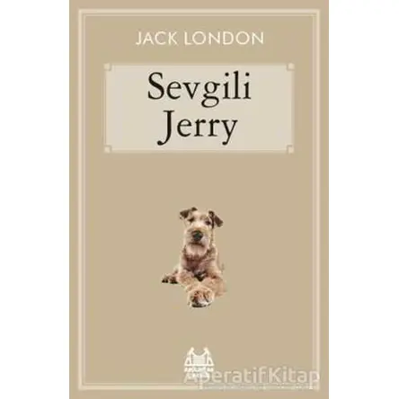 Sevgili Jerry - Jack London - Arkadaş Yayınları