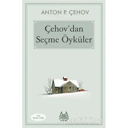 Çehovdan Seçme Öyküler - Anton Pavloviç Çehov - Arkadaş Yayınları