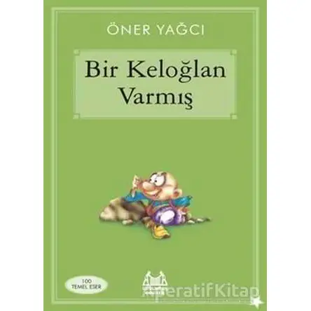 Bir Keloğlan Varmış - Öner Yağcı - Arkadaş Yayınları