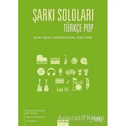 Şarkı Soloları: Türkçe Pop - Bülent İşbilen - Arkadaş Yayınları