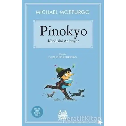 Pinokyo Kendisini Anlatıyor - Michael Morpurgo - Arkadaş Yayınları