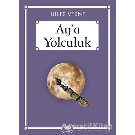 Aya Yolculuk - Gökkuşağı Cep Kitap - Jules Verne - Arkadaş Yayınları