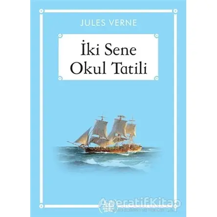 İki Sene Okul Tatili - Jules Verne - Arkadaş Yayınları