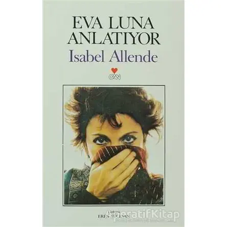 Eva Luna Anlatıyor - Isabel Allende - Can Yayınları
