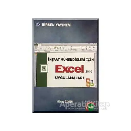 İnşaat Mühendisleri İçin Excel Uygulamaları - Günay Özmen - Birsen Yayınevi