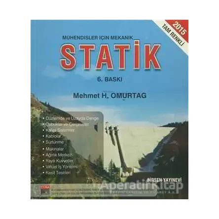Mühendisler İçin Mekanik Statik - Mehmet H. Omurtag - Birsen Yayınevi