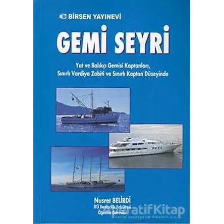 Gemi Seyri - Nusret Belirdi - Birsen Yayınevi