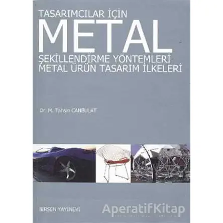 Tasarımcılar İçin Metal Şekillendirme Yöntemleri - Metal Ürün Tasarım İlkeleri
