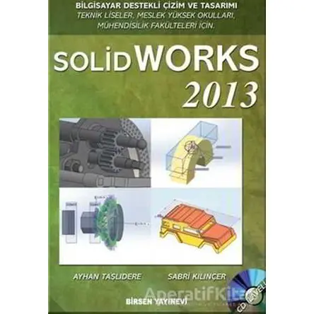 Solidworks 2013 - Ayhan Taşlıdere - Birsen Yayınevi