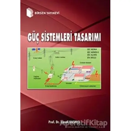 Güç Sistemleri Tasarımı - İsmail Kaşıkçı - Birsen Yayınevi