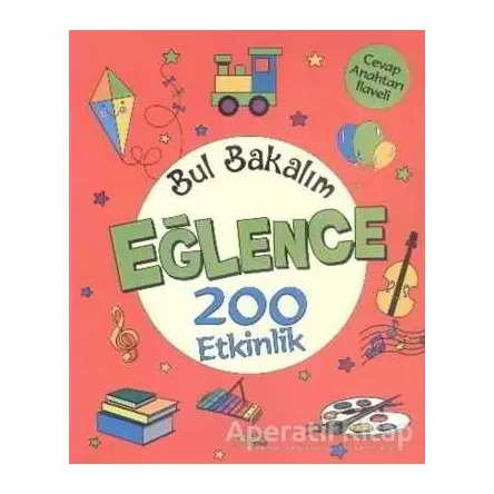 Bul Bakalım Eğlence 200 Etkinlik - Nurten Ertaş - Yuva Yayınları