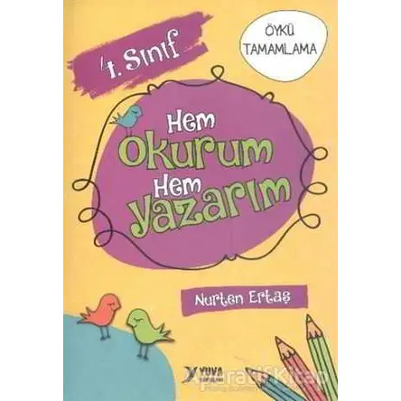 Yuva 4. Sınıf Hem Okurum Hem Yazarım - Nurten Ertaş - Yuva Yayınları