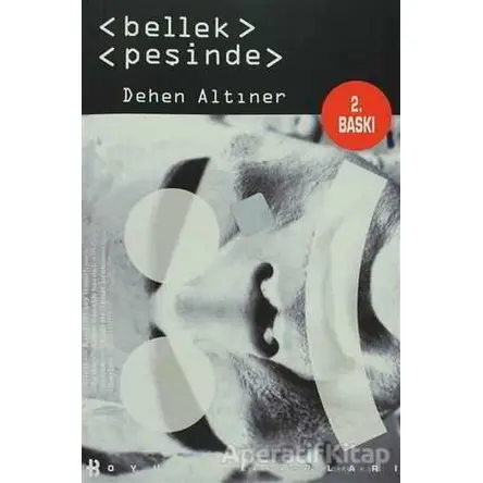 Bellek Peşinde - Dehen Altıner - Boyut Yayın Grubu