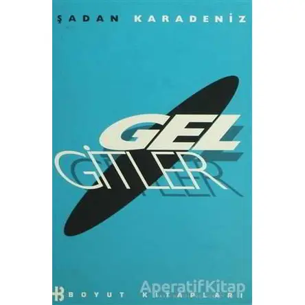 Gelgitler - Şadan Karadeniz - Boyut Yayın Grubu