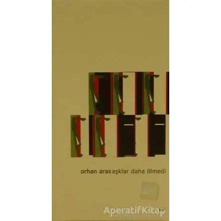 Aşklar Daha Ölmedi - Orhan Aras - Boyut Yayın Grubu