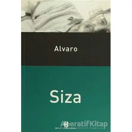 Alvaro Siza Çağdaş Dünya Mimarları Dizisi - Meral Ekincioğlu - Boyut Yayın Grubu
