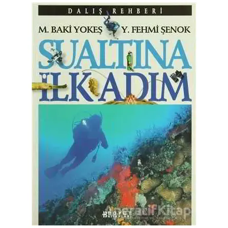 Sualtına İlk Adım - Y. Fehmi Şenok - Boyut Yayın Grubu