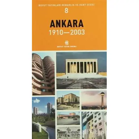 Ankara 1910 - 2003 - Kolektif - Boyut Yayın Grubu