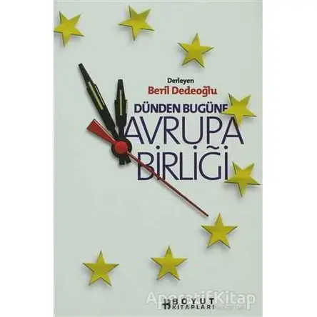 Dünden Bugüne Avrupa Birliği - Derleme - Boyut Yayın Grubu