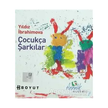 Çocukça Şarkılar - Yıldız İbrahimova - Boyut Yayın Grubu