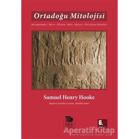Ortadoğu Mitolojisi Mezopotamya, Mısır, Filistin ,Hitit, Musevi, Hristiyan Mitosları
