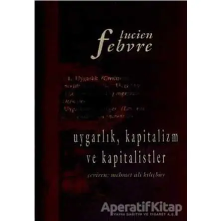Uygarlık, Kapitalizm ve Kapitalistler - Lucien Febvre - İmge Kitabevi Yayınları