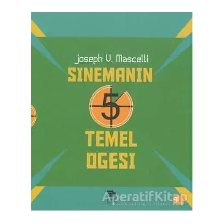 Sinemanın 5 Temel Öğesi - Joseph V. Mascelli - İmge Kitabevi Yayınları