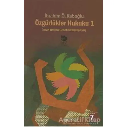 Özgürlükler Hukuku 1 - İbrahim Ö. Kaboğlu - İmge Kitabevi Yayınları