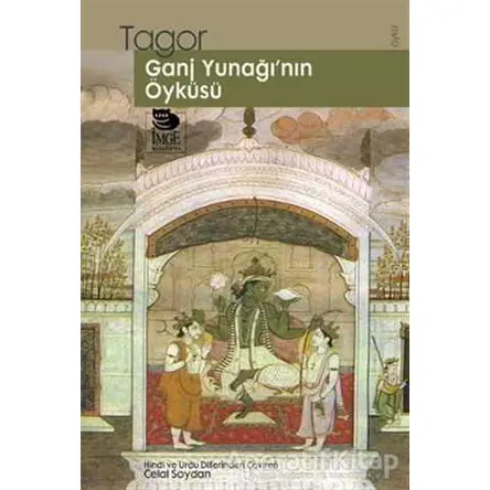 Ganj Yunağı’nın Öyküsü - Tagor - İmge Kitabevi Yayınları