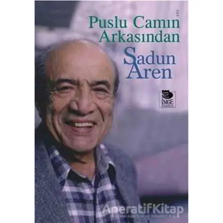 Puslu Camın Arkasından - Sadun Aren - İmge Kitabevi Yayınları
