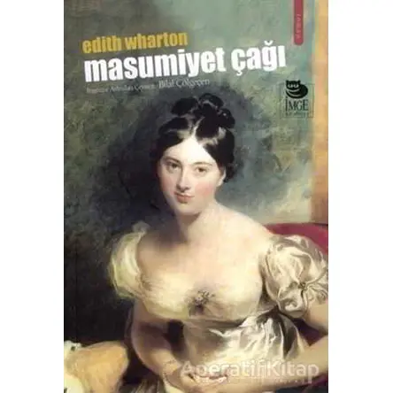 Masumiyet Çağı - Edith Wharton - İmge Kitabevi Yayınları