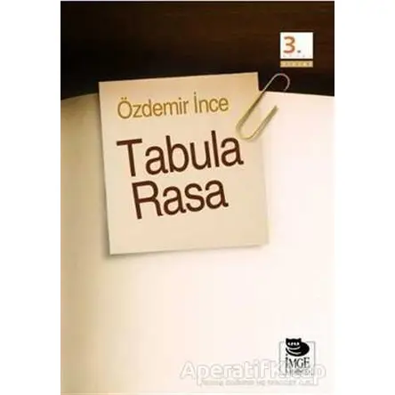 Tabula Rasa - Özdemir İnce - İmge Kitabevi Yayınları