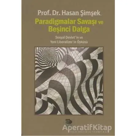 Paradigmalar Savaşı ve Beşinci Dalga - Hasan Şimşek - İmge Kitabevi Yayınları