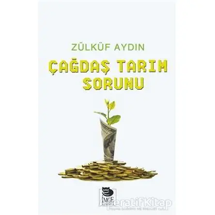 Çağdaş Tarım Sorunu - Zülküf Aydın - İmge Kitabevi Yayınları