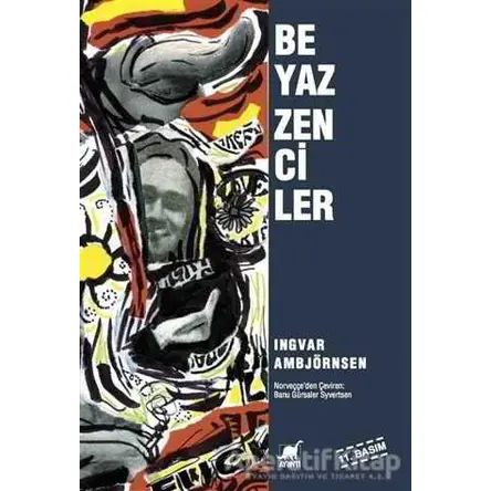 Beyaz Zenciler - Ingvar Ambjörnsen - Ayrıntı Yayınları