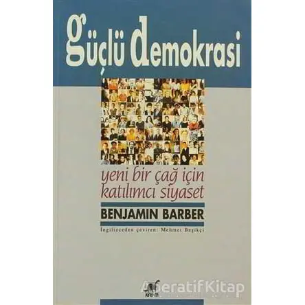 Güçlü Demokrasi - Benjamin Barber - Ayrıntı Yayınları