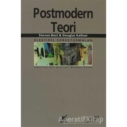 Postmodern Teori - Douglas Kellner - Ayrıntı Yayınları