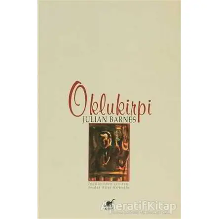 Oklukirpi - Julian Barnes - Ayrıntı Yayınları