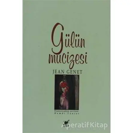 Gülün Mucizesi - Jean Genet - Ayrıntı Yayınları