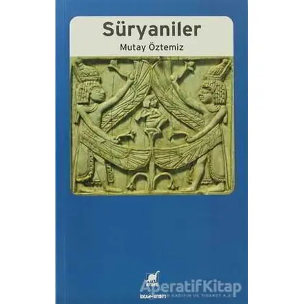 Süryaniler - Mutay Öztemiz - Ayrıntı Yayınları