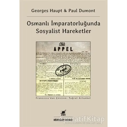 Osmanlı İmparatorluğunda Sosyalist Hareketler - Georges Haupt - Ayrıntı Yayınları