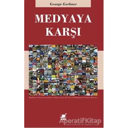 Medyaya Karşı - George Gerbner - Ayrıntı Yayınları