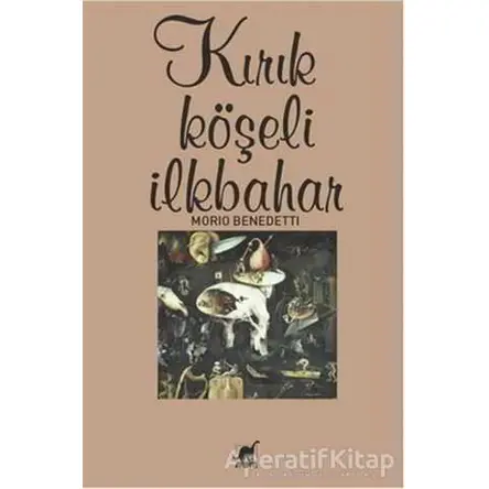 Kırık Köşeli İlkbahar - Mario Benedetti - Ayrıntı Yayınları