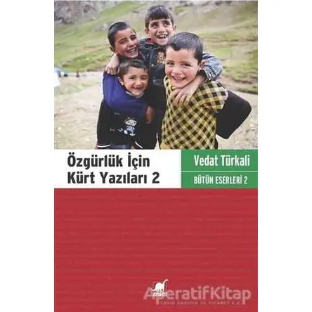 Özgürlük İçin Kürt Yazıları 2 - Vedat Türkali - Ayrıntı Yayınları