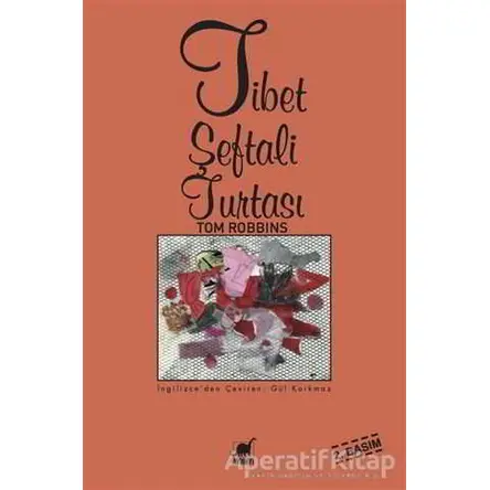 Tibet Şeftali Turtası - Tom Robbins - Ayrıntı Yayınları