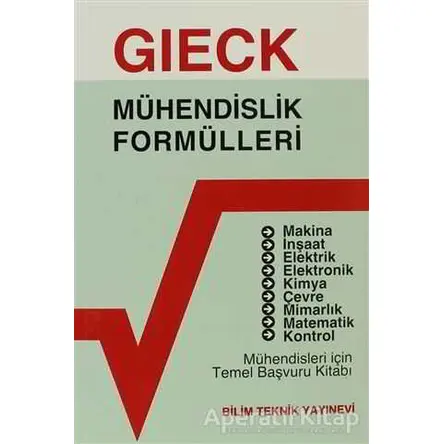 Mühendislik Formülleri - Kurt Gieck - Bilim Teknik Yayınevi