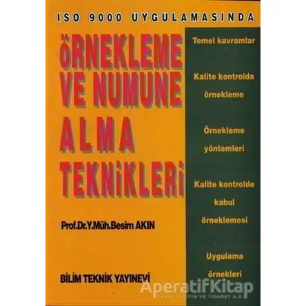 Örnekleme ve Numune Alma Teknikleri ISO 9000 Uygulamasında - Besim Akın - Bilim Teknik Yayınevi
