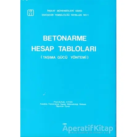 Betonarme Hesap Tabloları Taşıma Gücü Yöntemi - Ruhi Aydın - Bilim Teknik Yayınevi