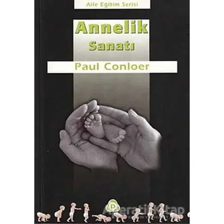 Annelik Sanatı - Paul Conloer - Düşün Yayıncılık